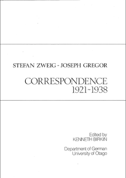 					View Vol. 6: Stefan Zweig - Joseph Gregor. Correspondence 1921-1938
				