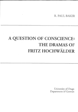 					View Vol. 15: R. Paul Baker, A Question of Conscience: The Dramas of Fritz Hochwälder
				